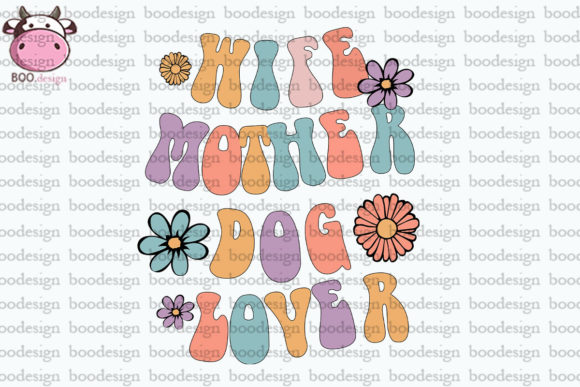 Wife Mother Dog Lover PNG – A Designer's Take on Real Use